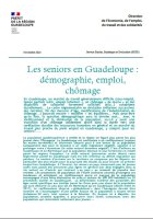 Les seniors en Guadeloupe : démographie, emploi, chômage