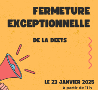 FERMETURE EXCEPTIONNELLE AU PUBLIC LE 23 JANVIER 2025